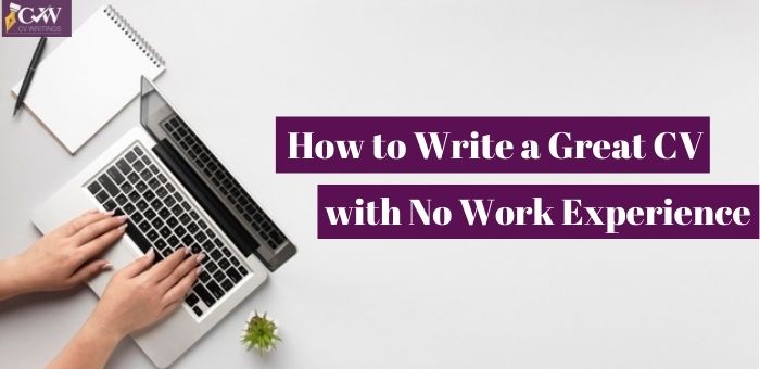 10 Tips to write a good CV with no experience