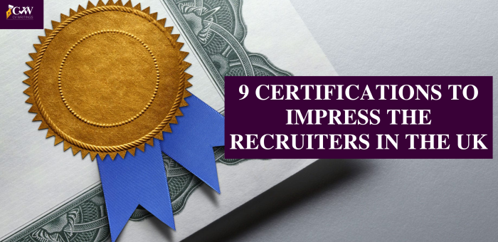 impress recruiters in the UK with these certifications