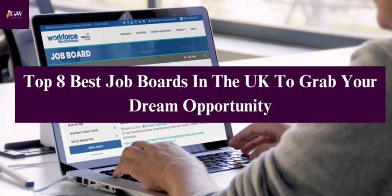 Top 8 Best Job Boards In The UK To Grab Your Dream Opportunity