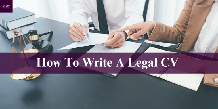 How To Write A Legal CV (Lawyer CV Writing Tips)
