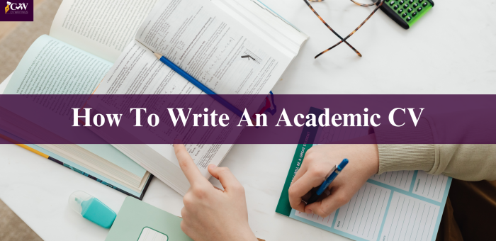Academic CV Guide: How To Write A Curriculum Vitae For Research